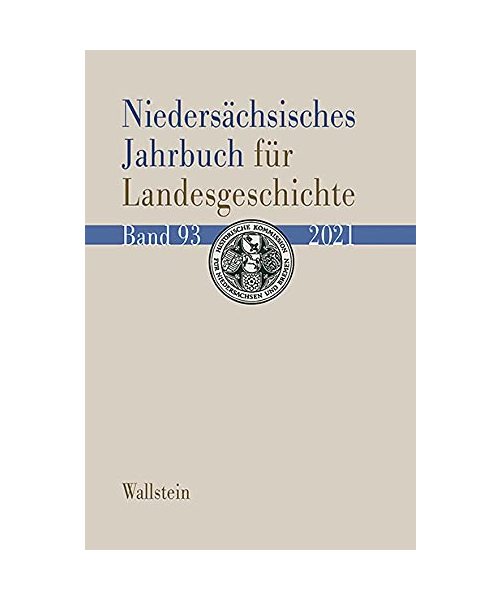 Niedersächsisches Jahrbuch für Landesgeschichte 93/2021