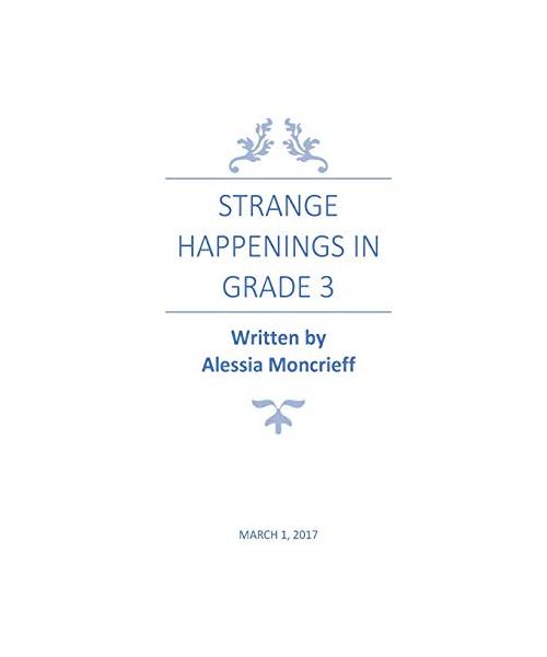 Strange Happenings in Grade 3