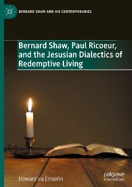 Bernard Shaw, Paul Ricoeur, and the Jesusian Dialectics of Redemptive Living