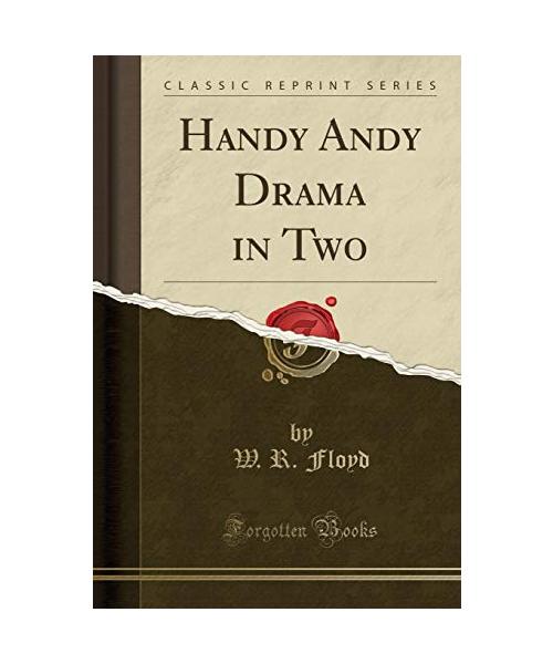 Handy Andy Drama in Two (Classic Reprint)