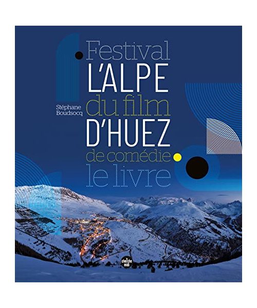 Festival du film de comédie de l'Alpe d'Huez - Le Livre