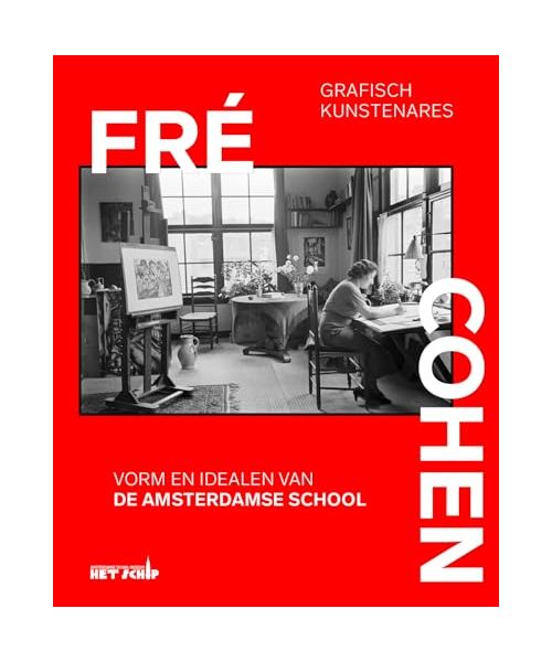 Grafisch kunstenares Fré Cohen: vorm en idealen van de Amsterdamse School