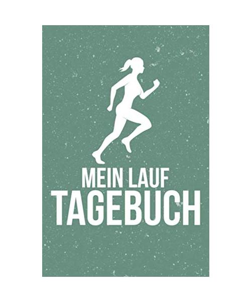 MEIN LAUFTAGEBUCH: Das kompakte Trainingstagebuch für Läuferinnen I 52 Wochen Trainingsplan zum Ausfüllen I Format 6x9 Zoll (ähnlich DIN A5) I Soft Cover matt I