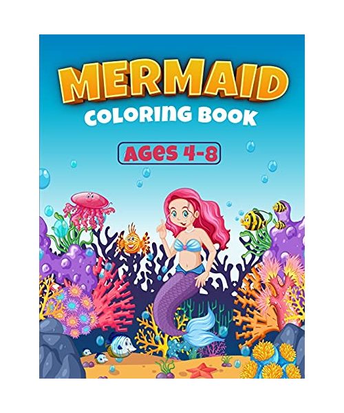 Mermaid Coloring Book For Kids: Great Coloring Book for Girls with Cute Mermaids / 50 Unique Coloring Pages / Pretty Mermaids for Kids (Perfect Gift for Boys and Girls)