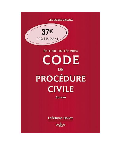 Code de procédure civile 2024 annoté. Édition limitée. 115e éd.: Edition limitée