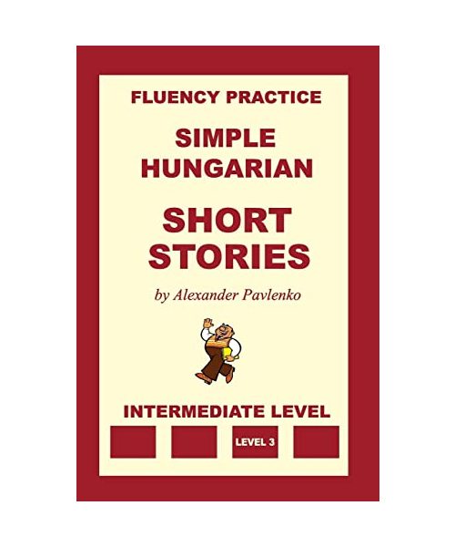 Simple Hungarian, Short Stories, Intermediate Level