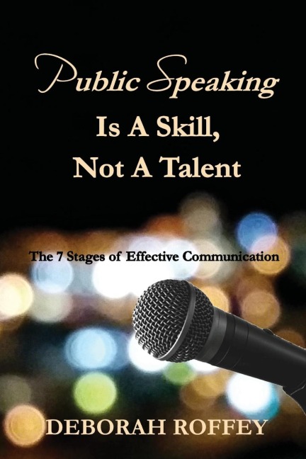 Public Speaking Is A Skill, Not A Talent