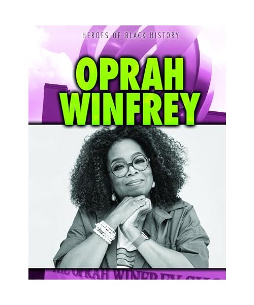 Oprah Winfrey (Heroes of Black History)