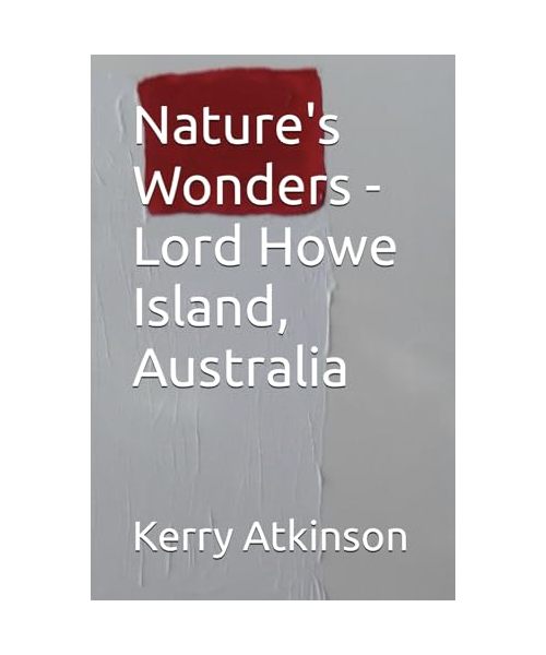 Nature's Wonders - Lord Howe Island, Australia
