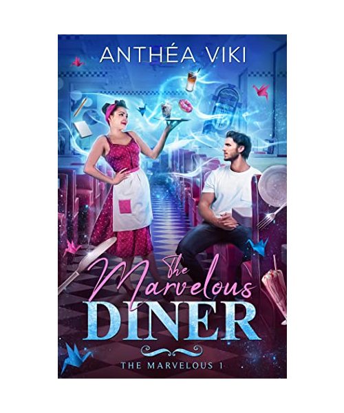 The Marvelous Diner (The Marvelous #1)