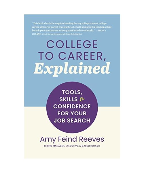 College to Career, Explained: Tools, Skills and Confidence for Your Job Search