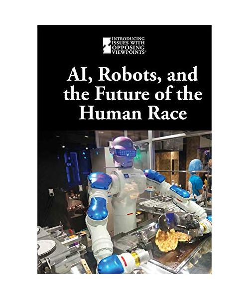 Ai, Robots, and the Future of the Human Race