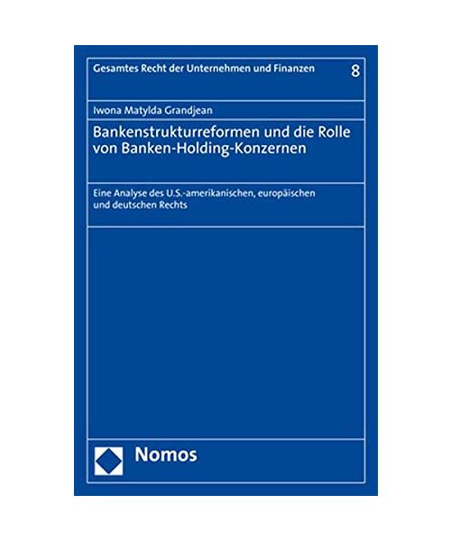Bankenstrukturreformen und die Rolle von Banken-Holding-Konzernen