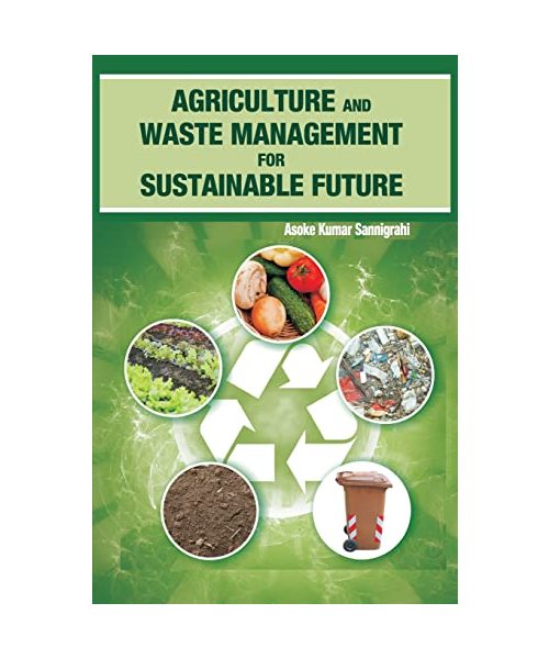 Agriculture and Waste Management for Sustainable Future