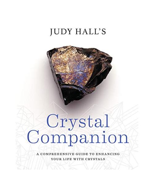 Crystal Companion: How to Enhance Your Life with Crystals