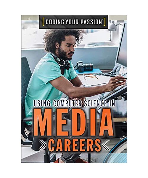 Using Computer Science in Media Careers