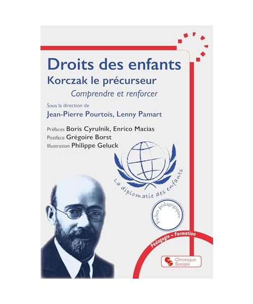 Droits des enfants: Korczak le précurseur - Comprendre et renforcer