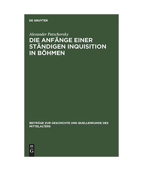 Die Anfänge einer ständigen Inquisition in Böhmen