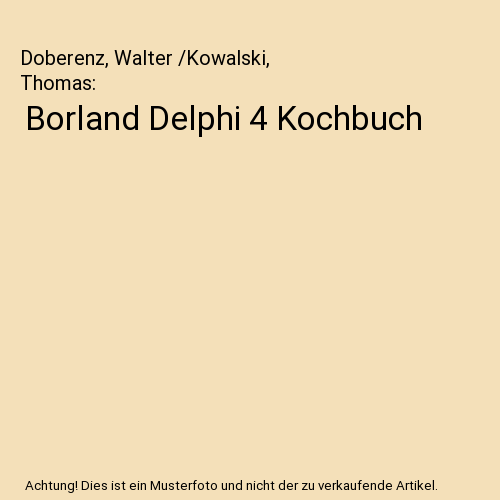 Borland Delphi 4 Kochbuch
