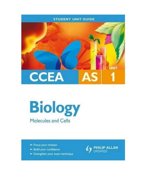 Biology Molecules and Cells: Ccea As Unit 1 (Student Unit Guides)