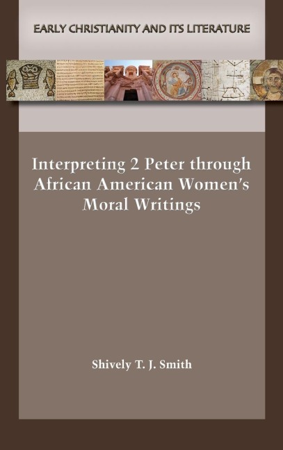 Interpreting 2 Peter through African American Women's Moral Writings