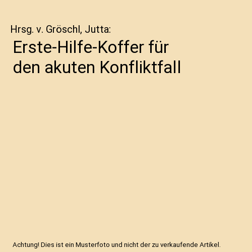 Erste-Hilfe-Koffer für den akuten Konfliktfall