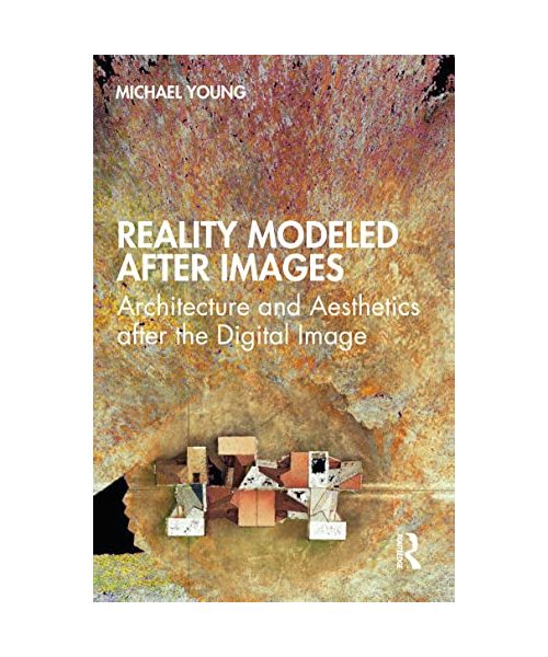 Reality Modeled After Images