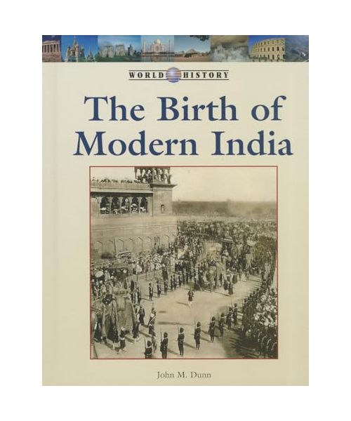 The Birth of Modern India