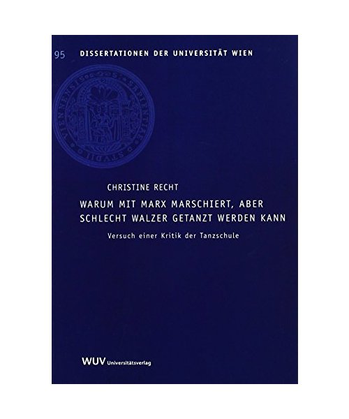 Warum mit Marx marschiert, aber schlecht Walzer getanzt werden kann