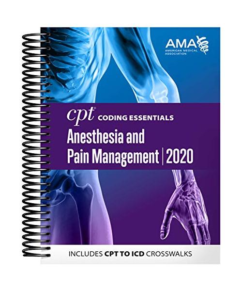 CPT Coding Essentials for Anesthesiology and Pain Management 2020