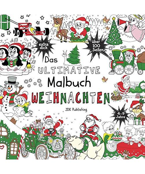 Das Ultimative Malbuch - Weihnachten (Activity Bücher, Rätsel & Malbücher für Kinder, Teens und Erwachsene, Band 2)