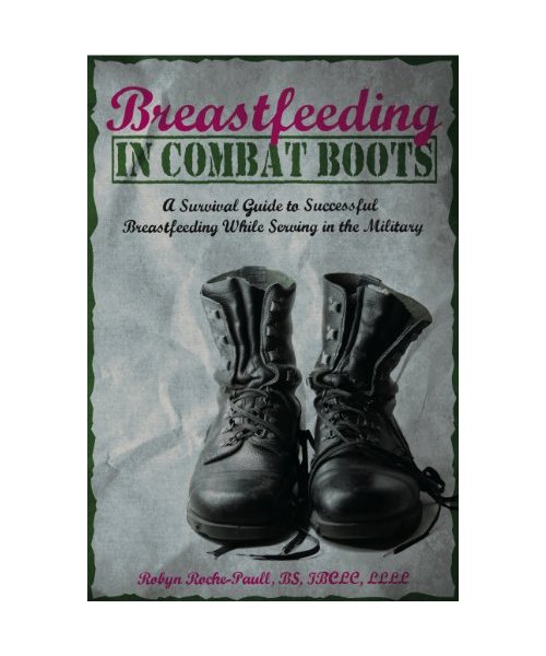 Breastfeeding in Combat Boots