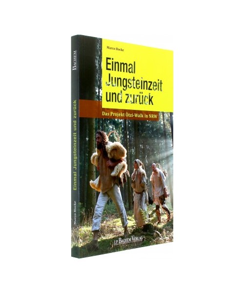 Einmal Jungsteinzeit und zurück