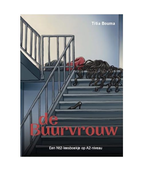 De buurvrouw: een NT2-leesboekje op A2-niveau