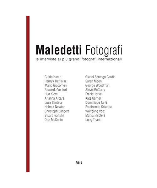 Maledetti Fotografi: Tutte le interviste del 2014