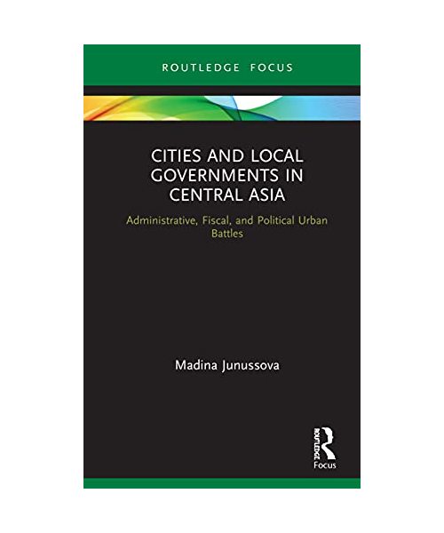 Cities and Local Governments in Central Asia