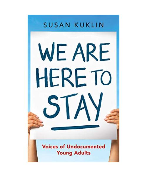 We Are Here to Stay: Voice of Undocumented Young Adults