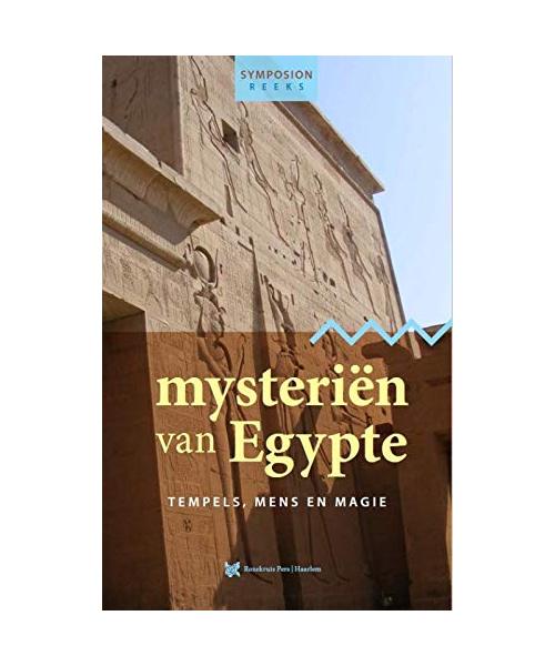 Mysteriën van Egypte: tempels, mens en magie (Symposionreeks, 46)