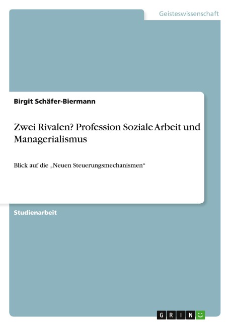Zwei Rivalen? Profession Soziale Arbeit und Managerialismus