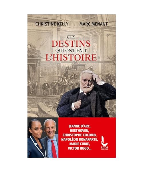 Ces destins qui ont fait l'histoire