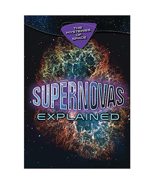 Supernovas Explained