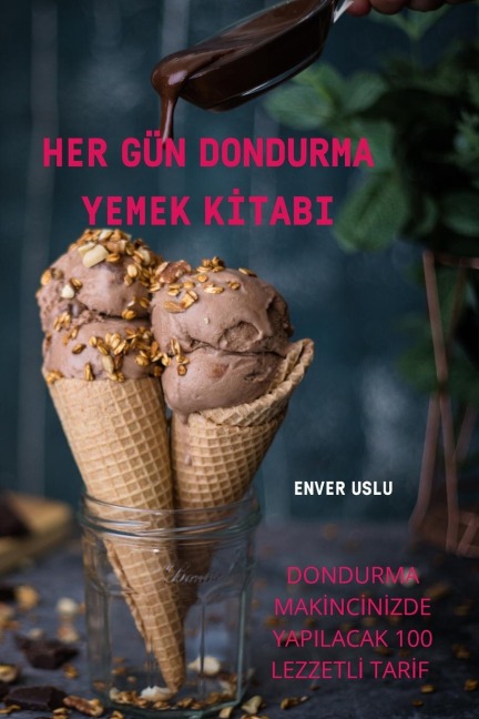 HER GÜN DONDURMA YEMEK K¿TABI