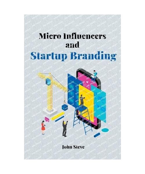Micro Influencers and Startup Branding
