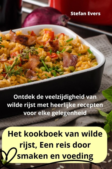 Het kookboek van wilde rijst, Een reis door smaken en voeding