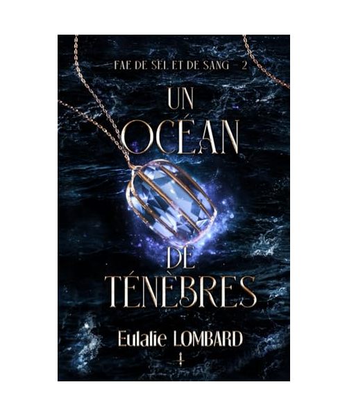 Un océan de ténèbres (Fae de Sel et de Sang, Band 2)