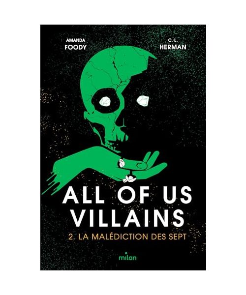 All of us villains, Tome 02: La malédiction des sept