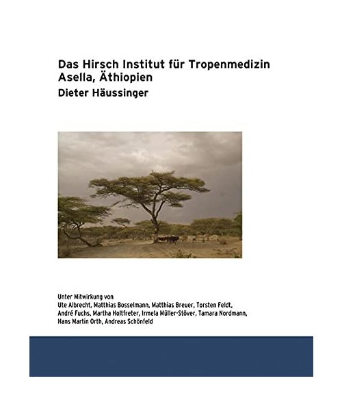 Das Hirsch Institut für Tropenmedizin