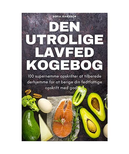 Den Utrolige Lavfed Kogebog