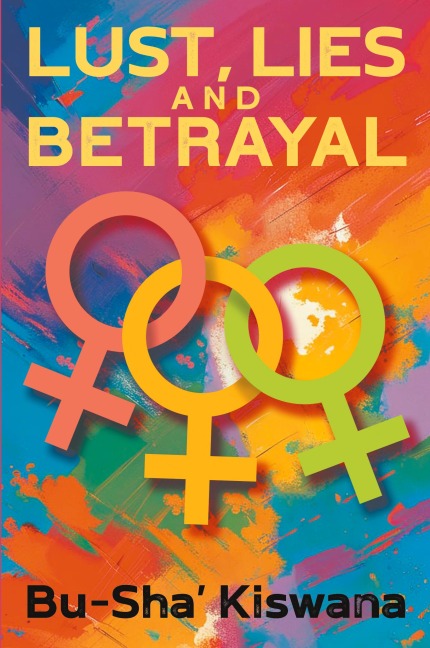 Lust, Lies and Betrayal