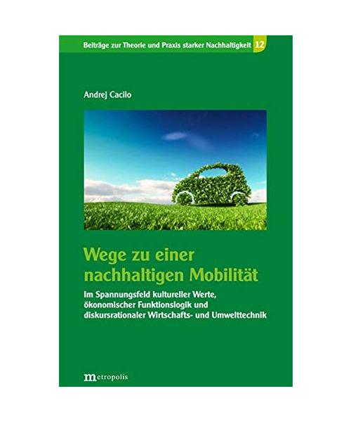 Wege zu einer nachhaltigen Mobilität